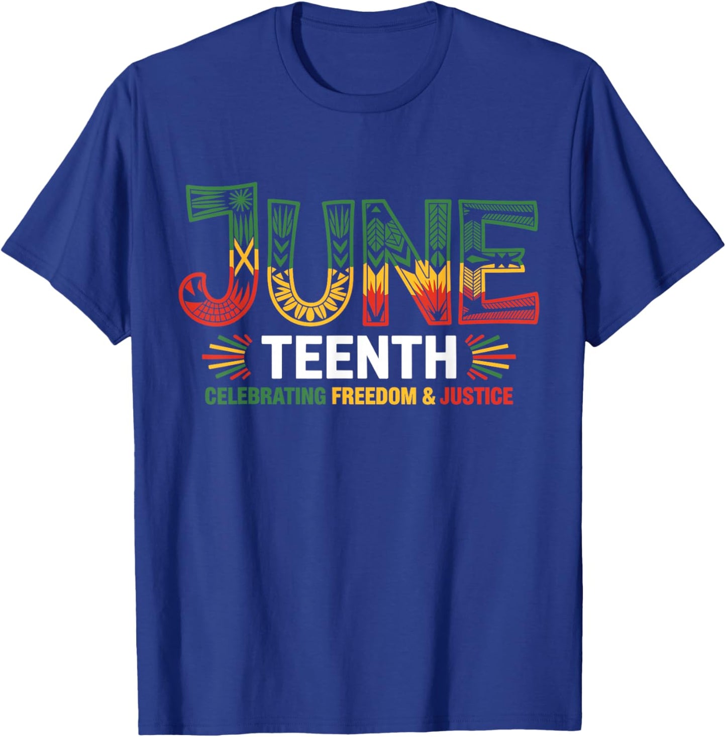 Juneteenth Celebrating Black Freedom & Justice T-Shirt - T-Shirt | Royal
