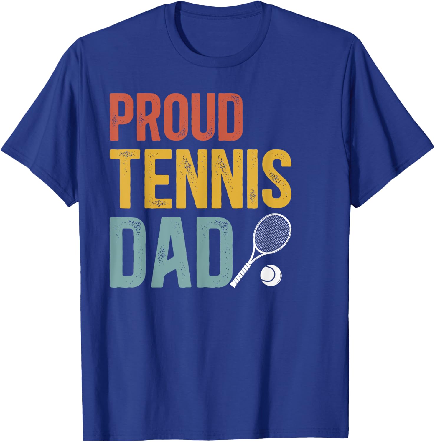 Proud Tennis Dad Of A Tennis Player Dad Tennis Father T-Shirt - T-Shirt | Royal