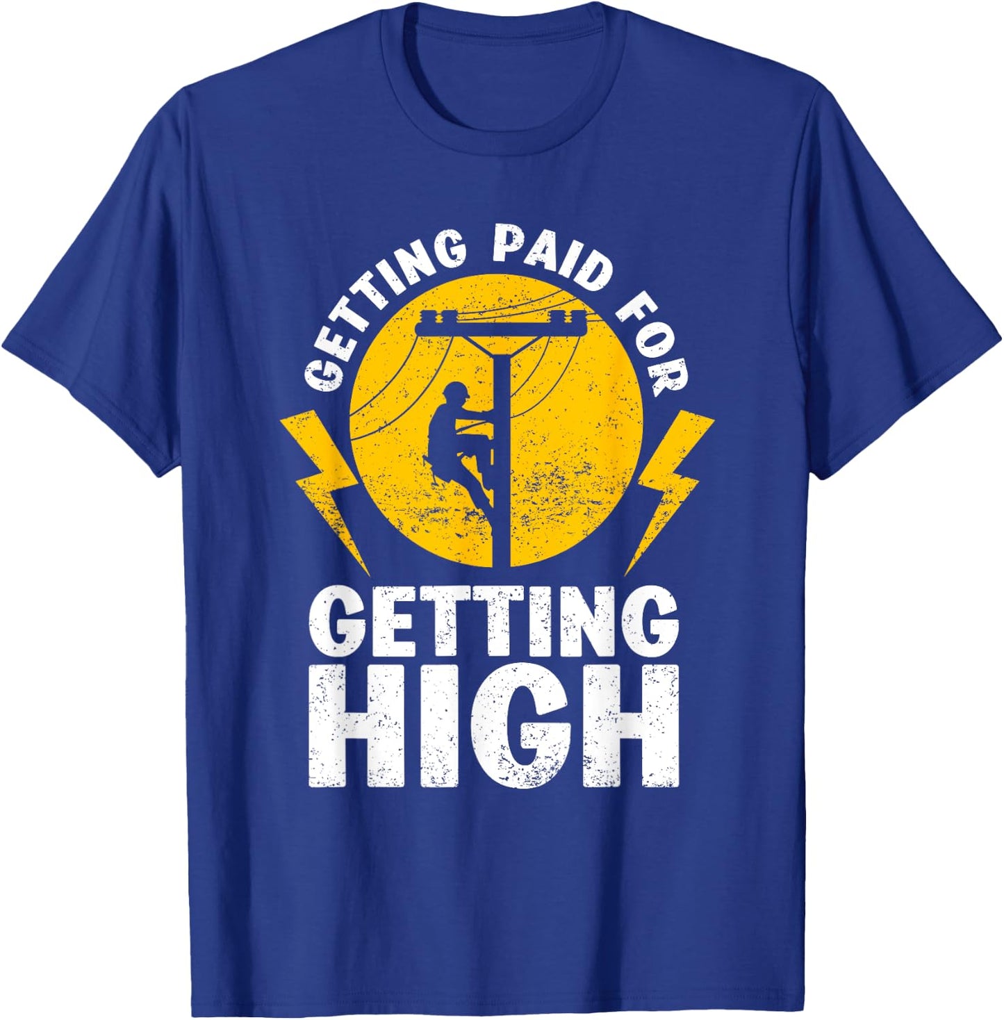 Funny Lineman Design Electrical Power Lineman T-Shirt - T-Shirt | Royal