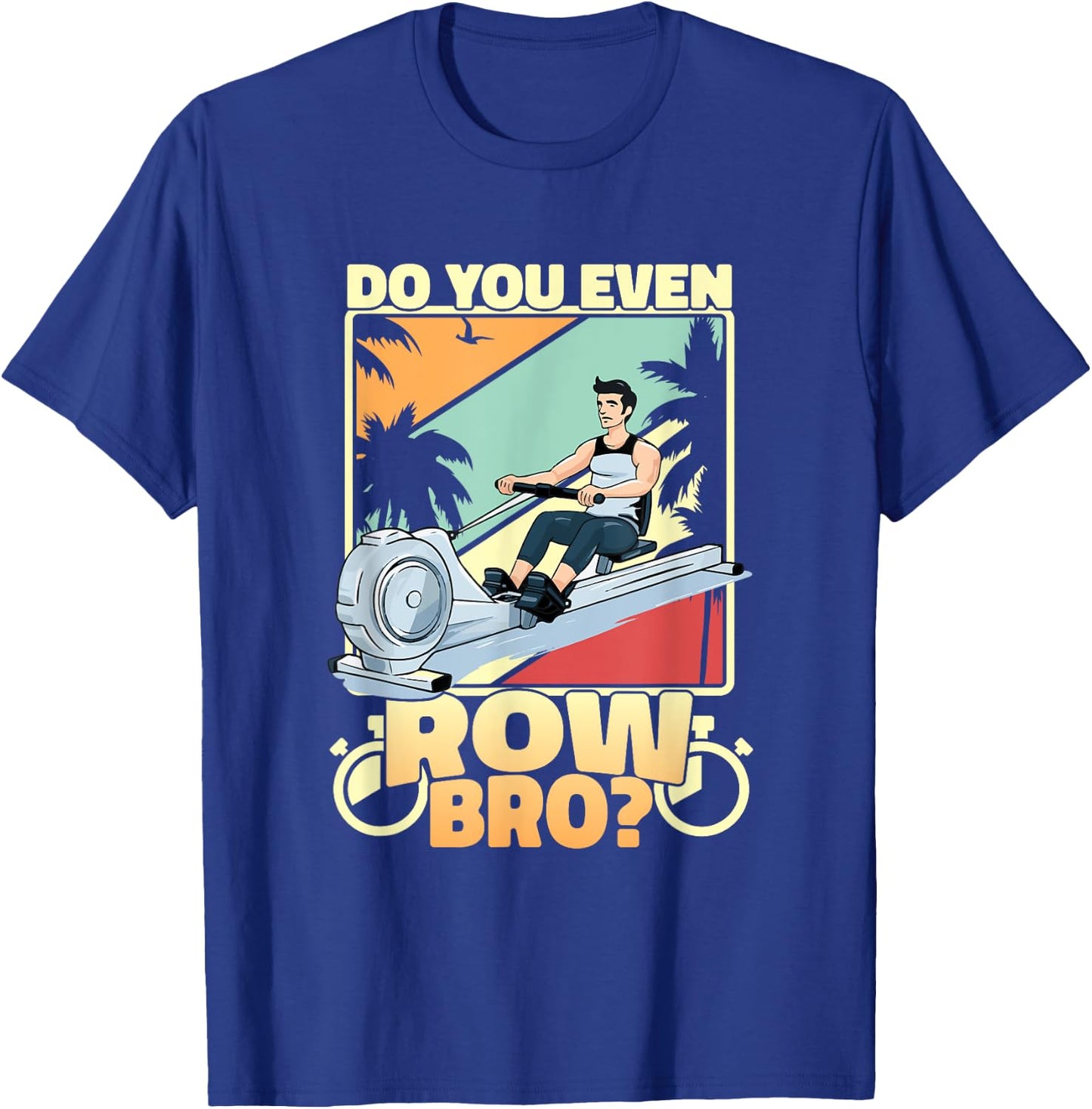 Indoor Rowing Machine Erg Workout Fitness Exercise Ergometer T-Shirt - T-Shirt | Royal
