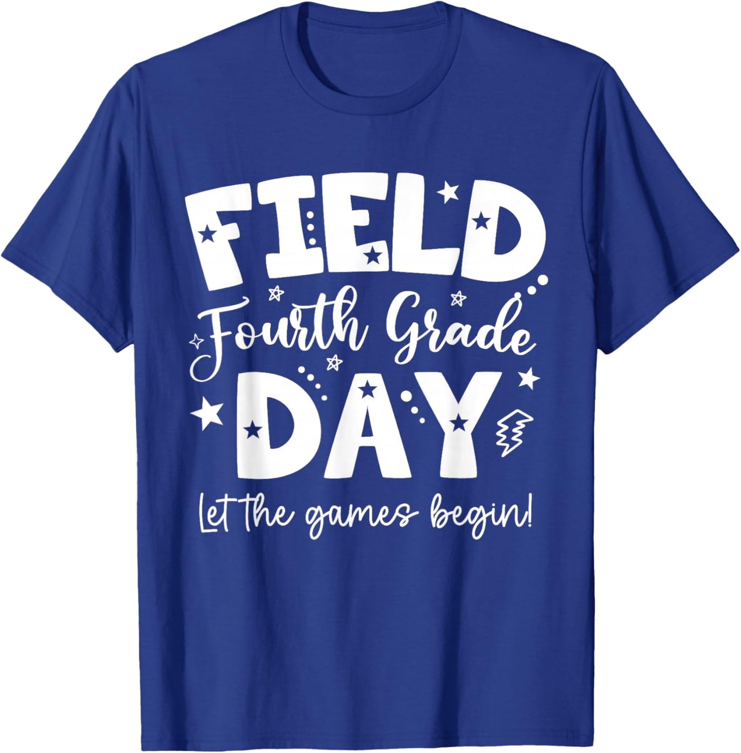 Fourth Grade Field Day 2026 Let The Games Begin Teacher Kids T-Shirt - T-Shirt | Royal
