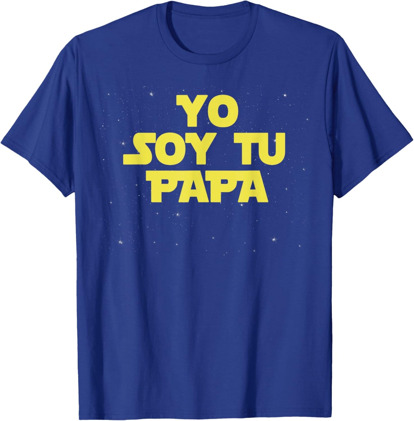 Yo Soy Tu Papa Funny Father's Day T-Shirt - T-Shirt | Royal