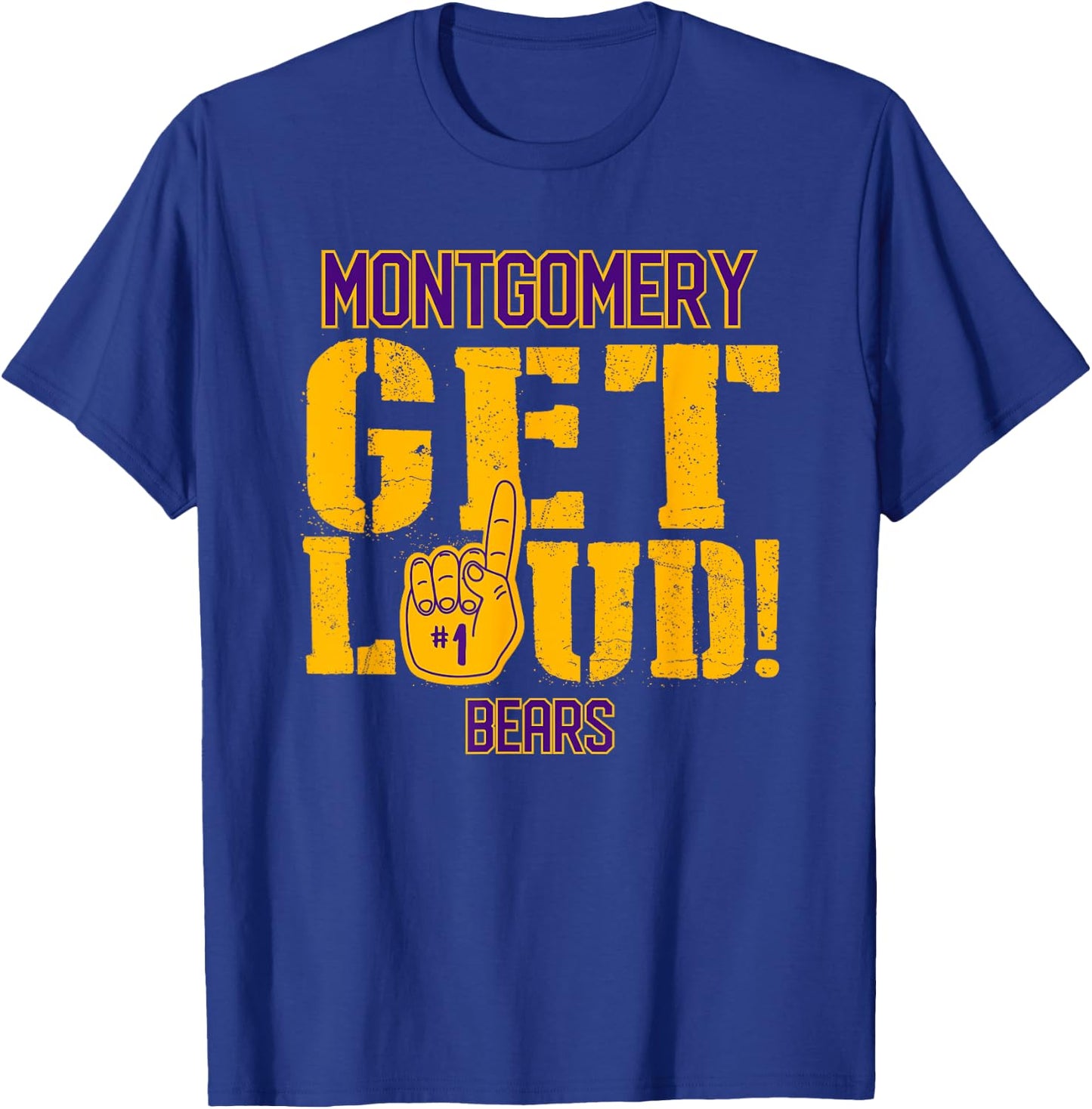 Montgomery High School GET LOUD Bears T-Shirt - T-Shirt | Royal