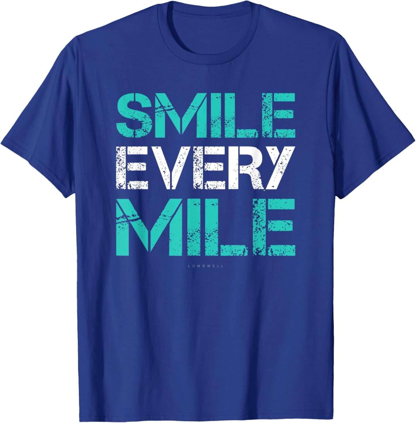 Smile Every Mile Shirt. Funny Running . Runner Gifts T-Shirt - T-Shirt | Royal