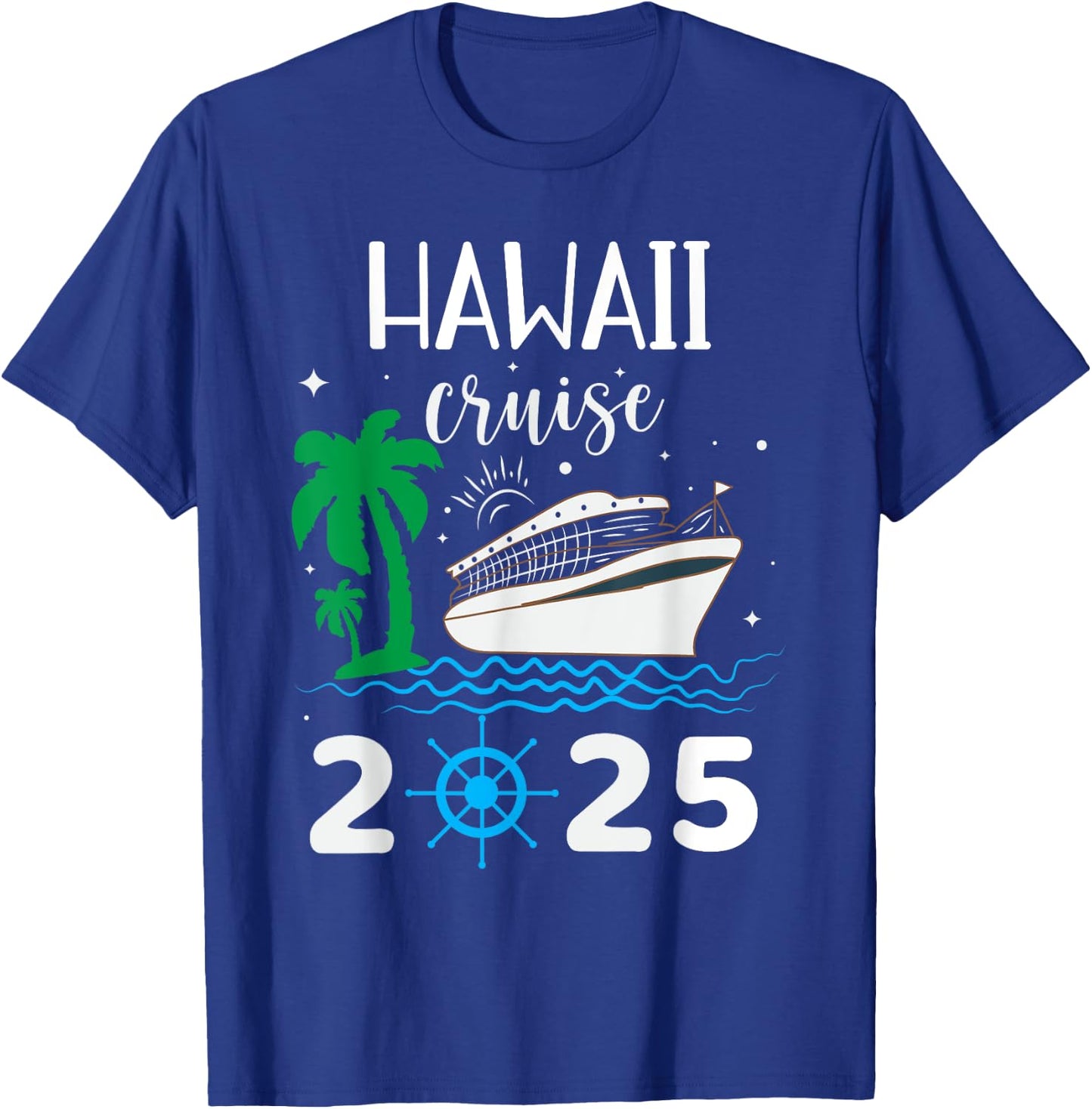 Hawaii Cruise 2025 Vacation Trip Matching Family Group T-Shirt - T-Shirt | Royal