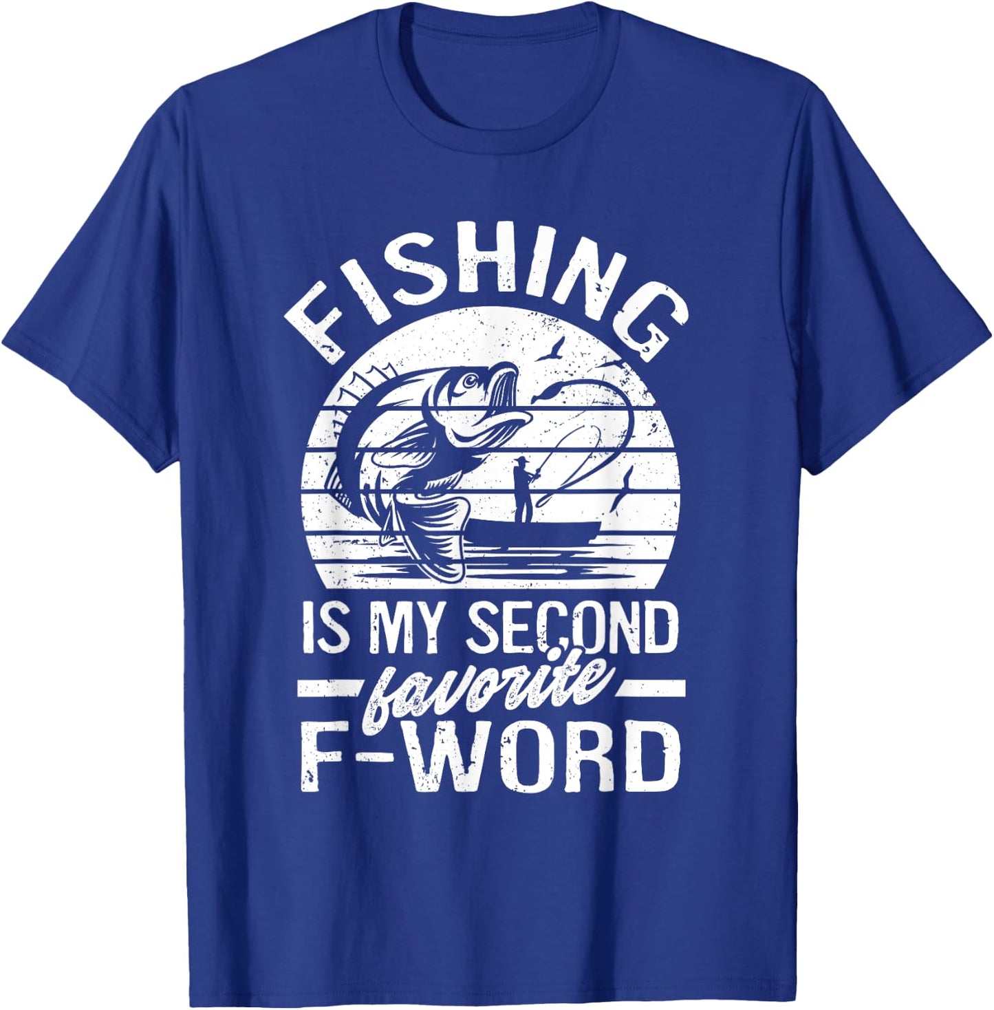 Funny Fishing Is My Second Favorite F-Word Retro Vintage T-Shirt - T-Shirt | Royal