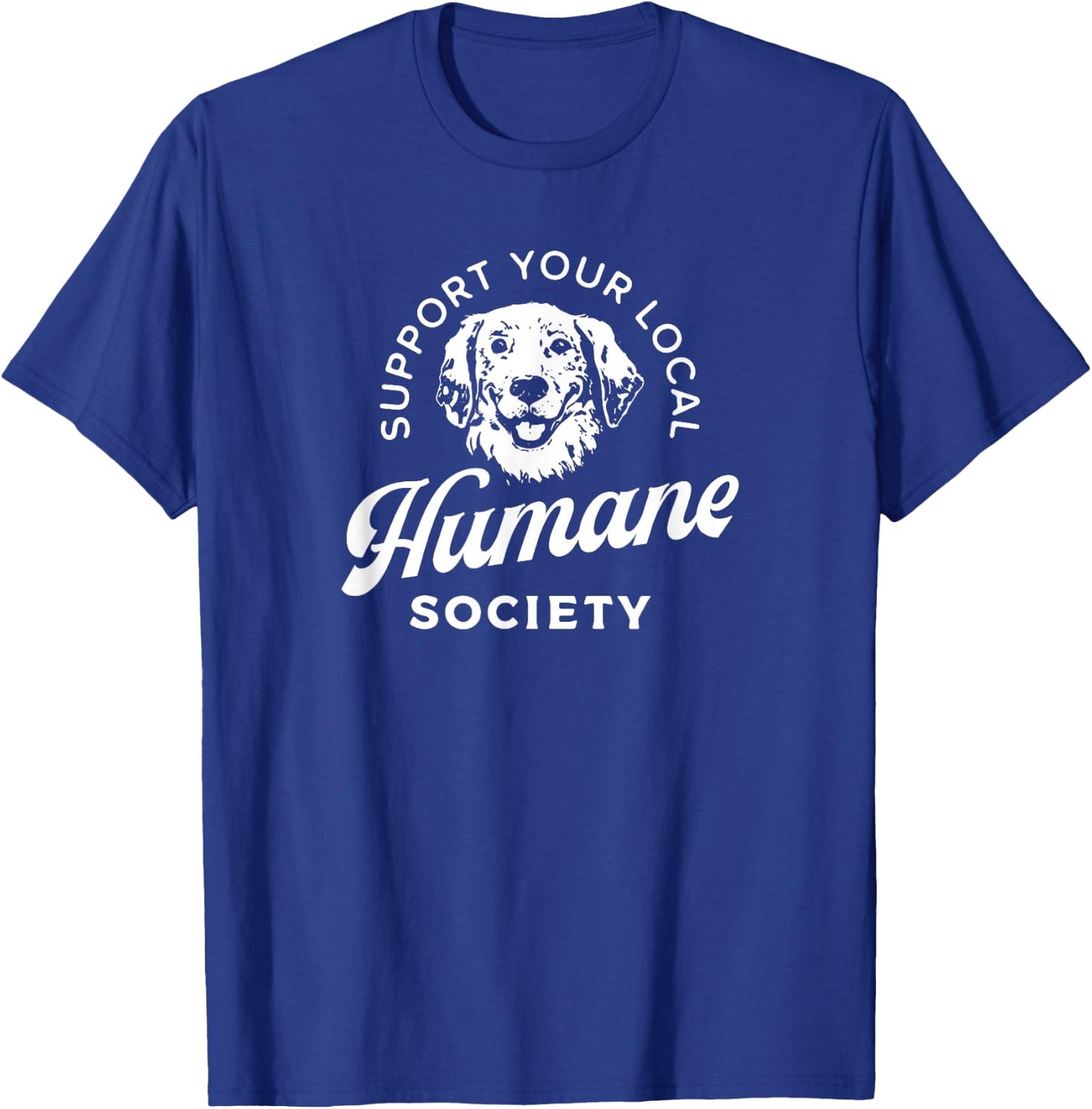 Vintage Support Your Local Humane Society - Men Women T-Shirt - T-Shirt | Royal