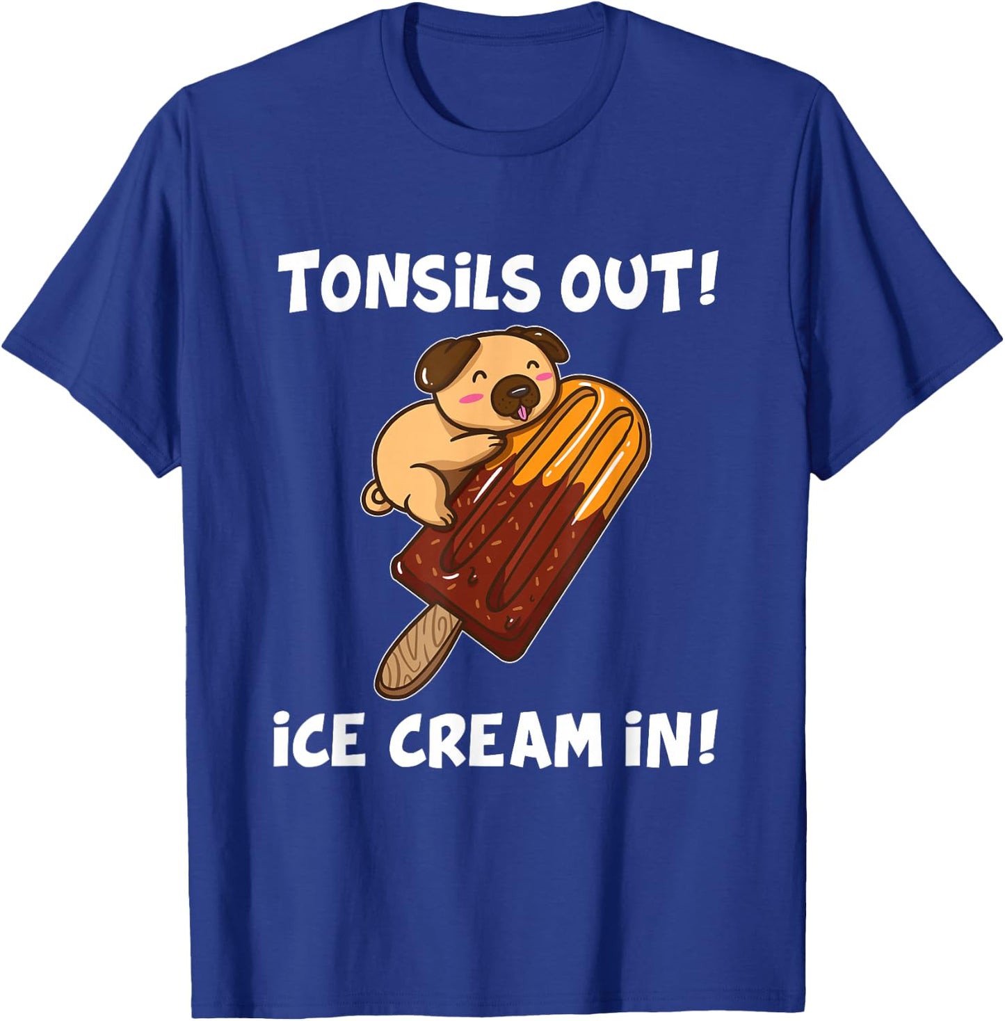 Almond Removal Surgery Recovery Gift Pug T-Shirt - T-Shirt | Royal