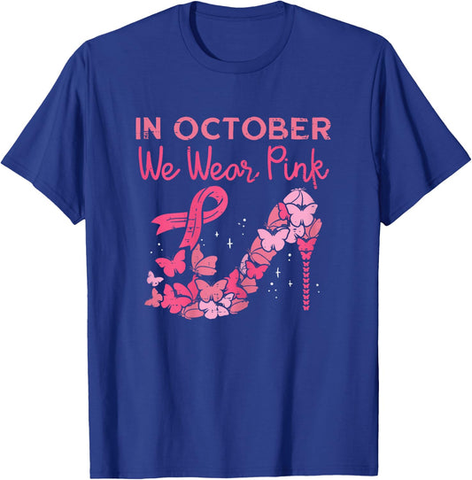 October We Wear Pink High Heel Breast Cancer Awareness Women T-Shirt - T-Shirt | Royal