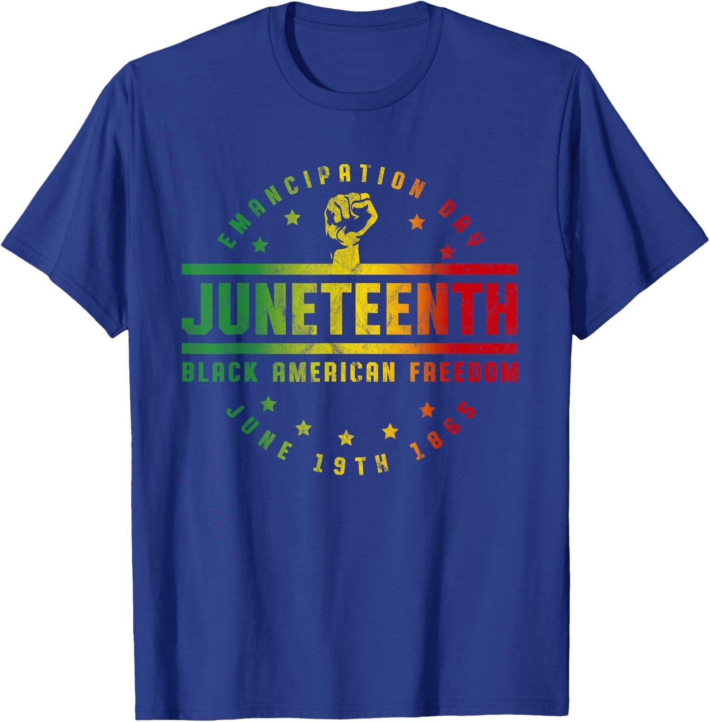 Juneteenth Emancipation Black American Freedom Black T-Shirt - T-Shirt | Royal