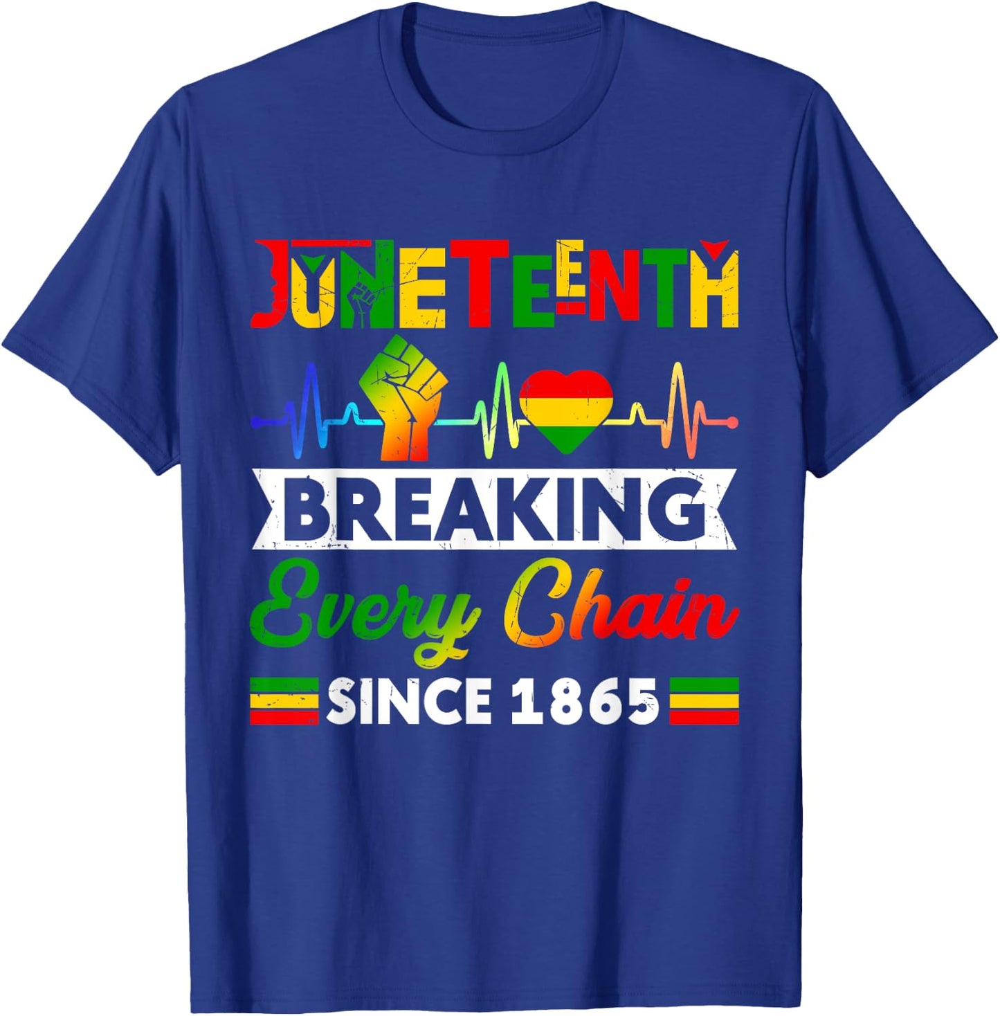 Breaking Every Chain Since 1865 Juneteenth Black History T-Shirt - T-Shirt | Royal