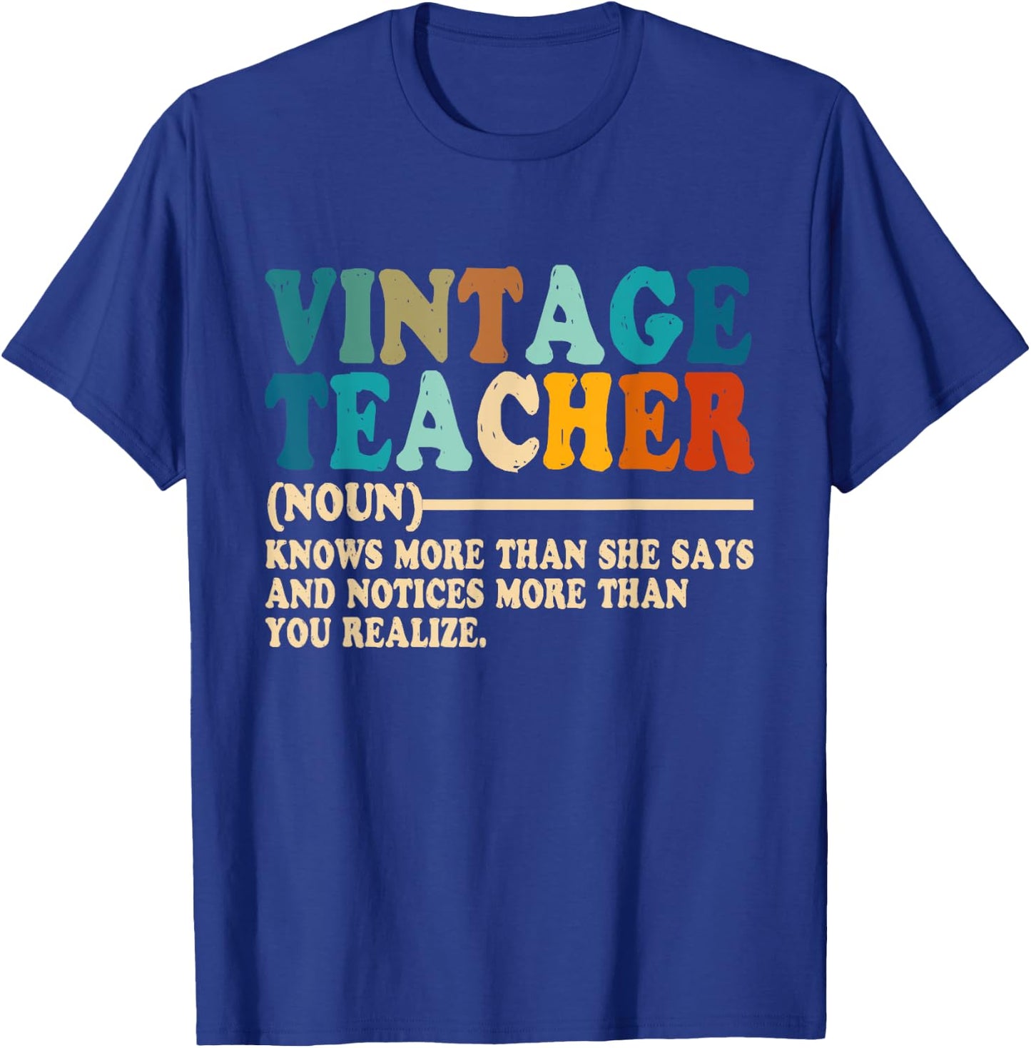 Vintage Teacher Knows More Than She Says Outfit Definition Men Women T-Shirt - T-Shirt | Royal