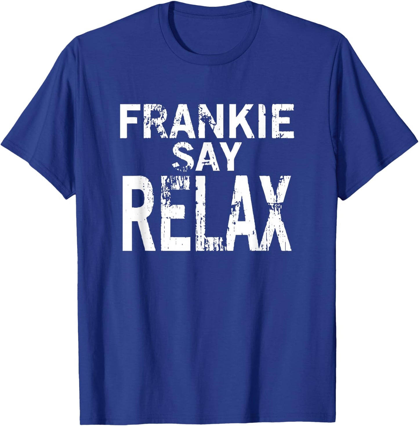 Frankie Say Relax Men T-Shirt - T-Shirt | Royal