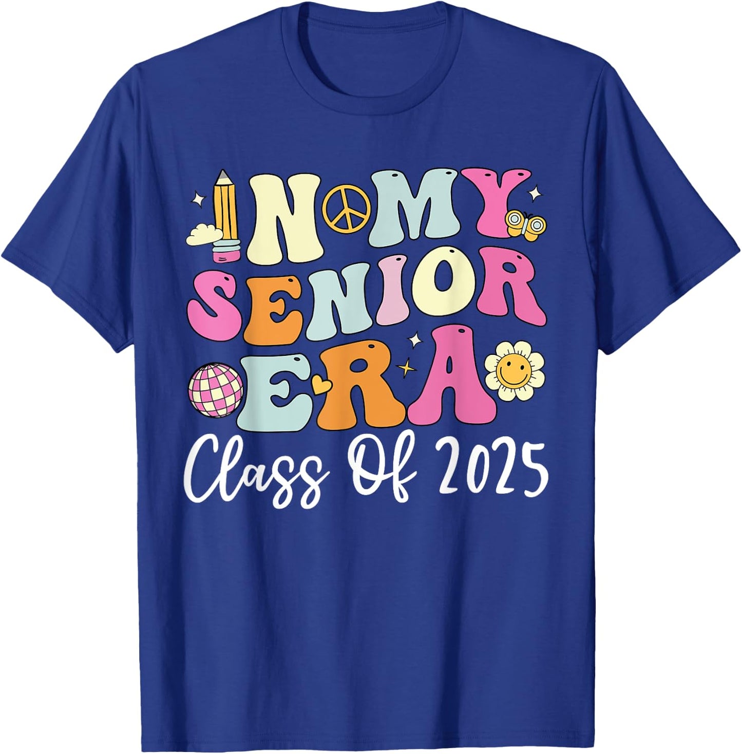 In My Senior 2025 Era Shirt, Groovy Class Of 2025 T-Shirt - T-Shirt | Royal