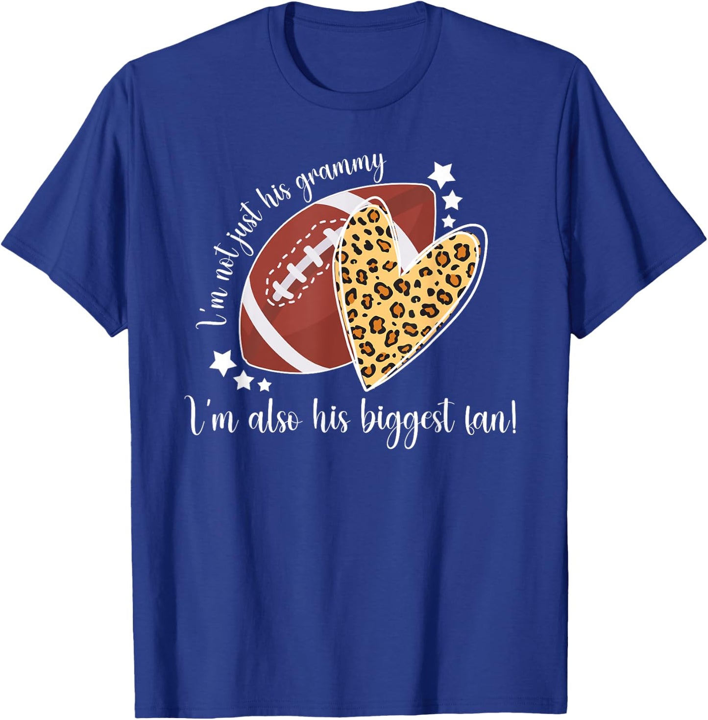His Biggest Fan Football Grammy Of A Football Player T-Shirt - T-Shirt | Royal