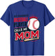 My Favorite Baseball Player Calls Me Mom T-Shirt - T-Shirt | Royal