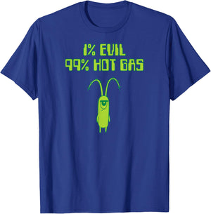 Spongebob Squarepants - Plankton 1% Evil 99% Hot Gas T-Shirt - T-Shirt | Royal