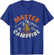 Funny Outdoor Camping Gifts Men Women Master Of Campfire T-Shirt - T-Shirt | Royal
