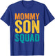 Mommy Son Squad Mother's Day Matching Mom Sons Mother Son T-Shirt - T-Shirt | Royal