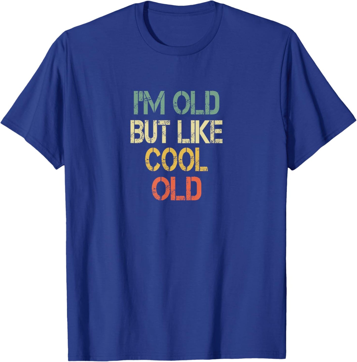 Funny Gen X I'm Old But Like Cool Old Retirement Party T-Shirt - T-Shirt | Royal
