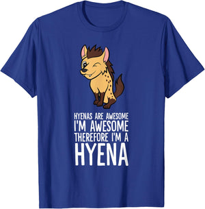 Hyenas Are Awesome I'm Awesome Therefore I'm A Hyena T-Shirt - T-Shirt | Royal