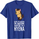Hyenas Are Awesome I'm Awesome Therefore I'm A Hyena T-Shirt - T-Shirt | Royal