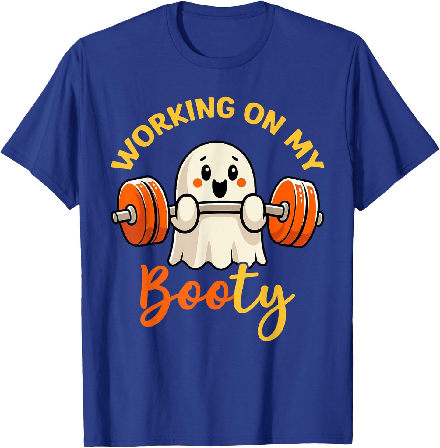 Working On My Booty Boo-Ty Funny Halloween Gym Ghost Pun T-Shirt - T-Shirt | Royal