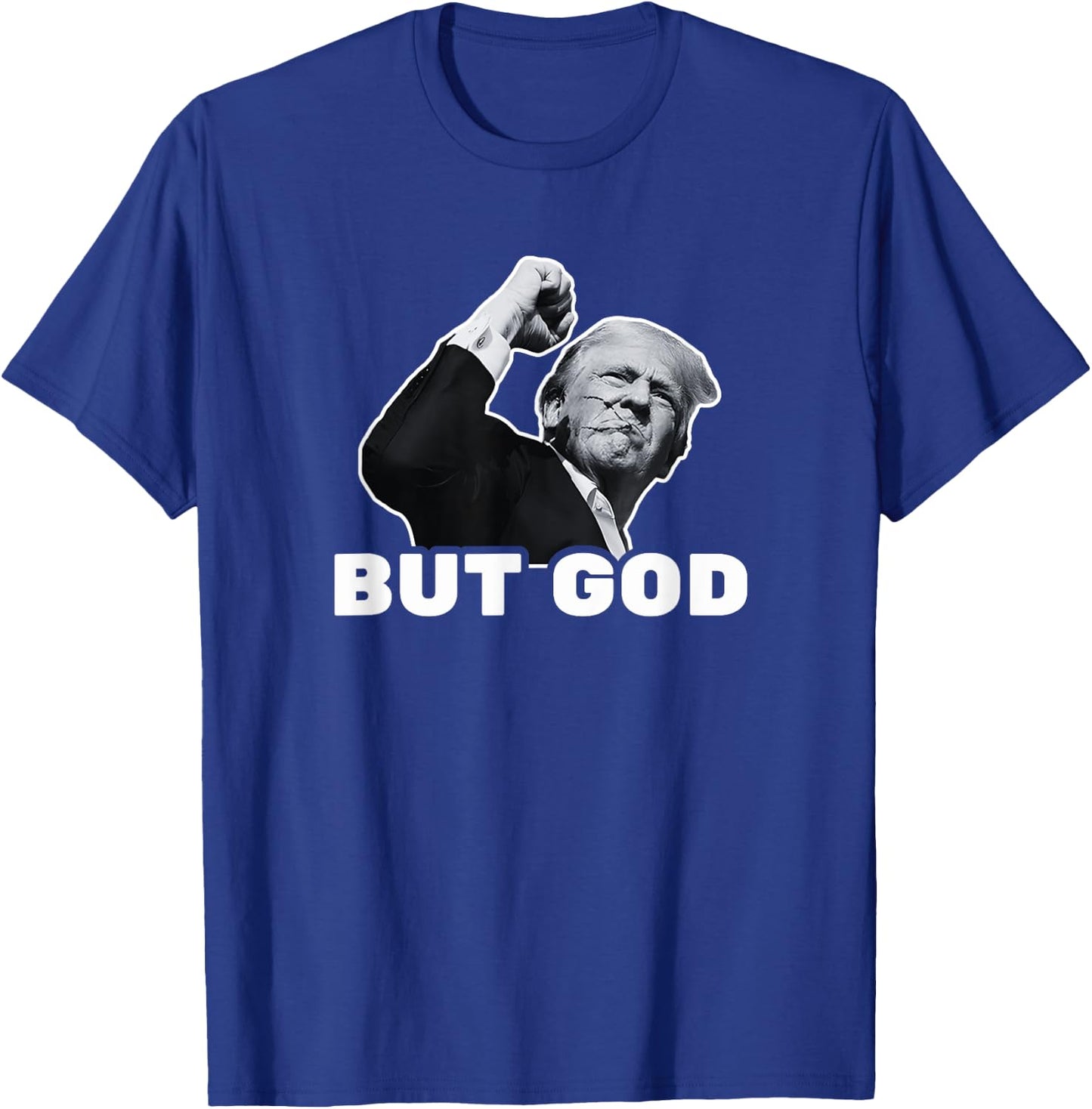 Trump But God T-Shirt - T-Shirt | Royal