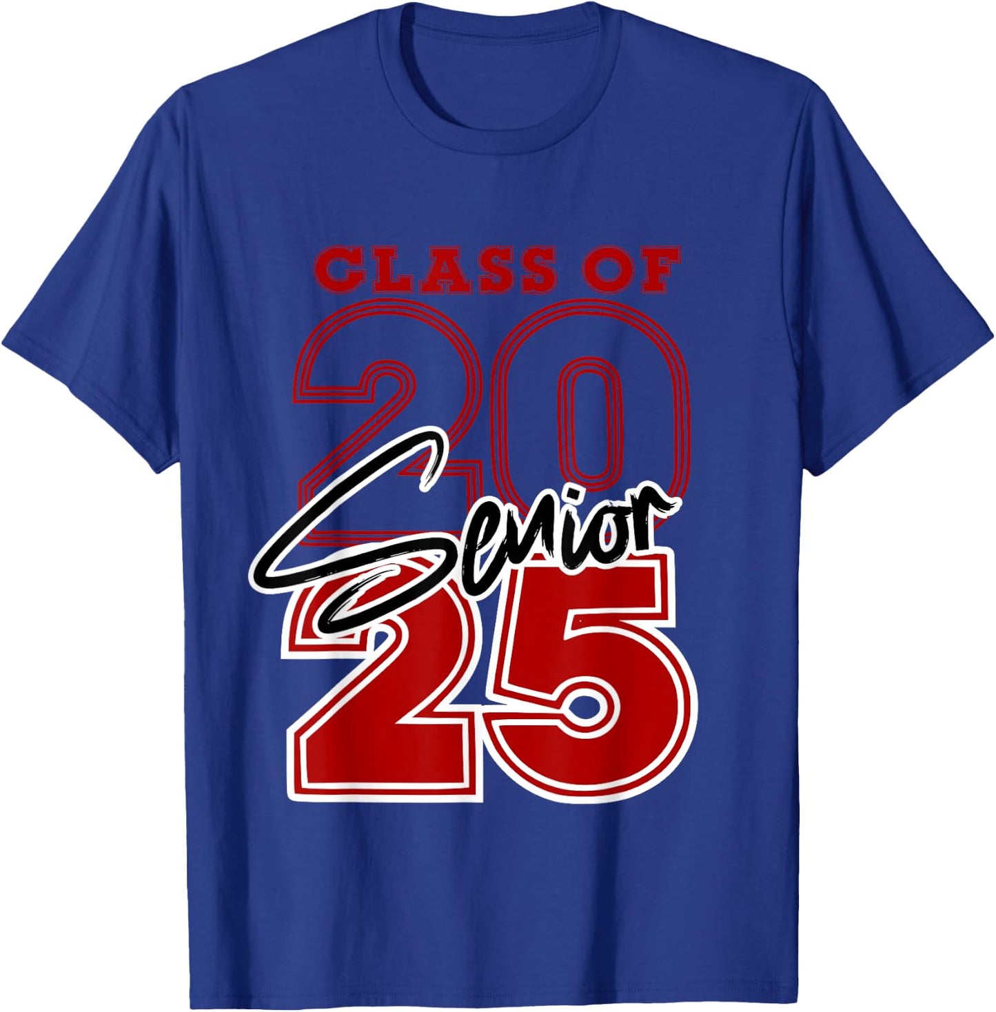 Class of 2025 Senior - 2025 Graduation Red T-Shirt - T-Shirt | Royal