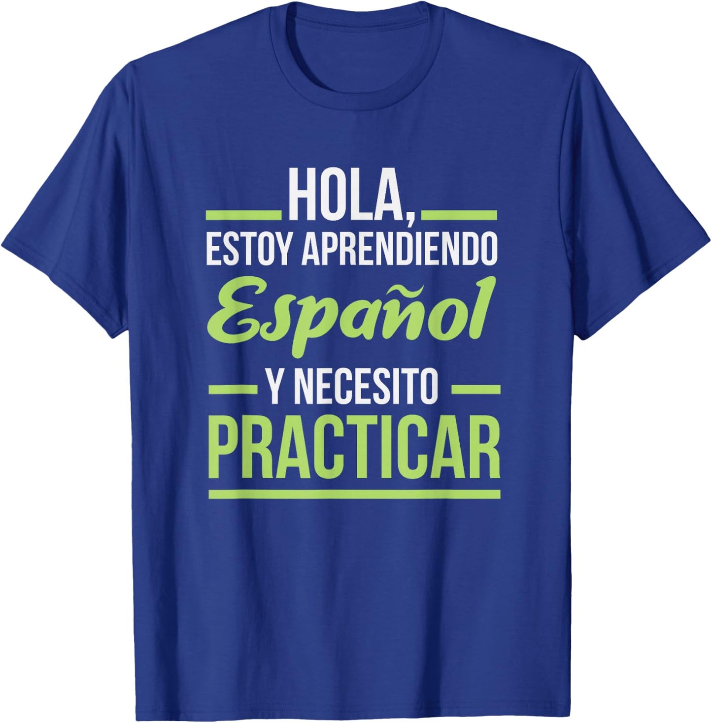 Spanish Language Shirt for Students | Practice Learning T-Shirt - T-Shirt | Royal