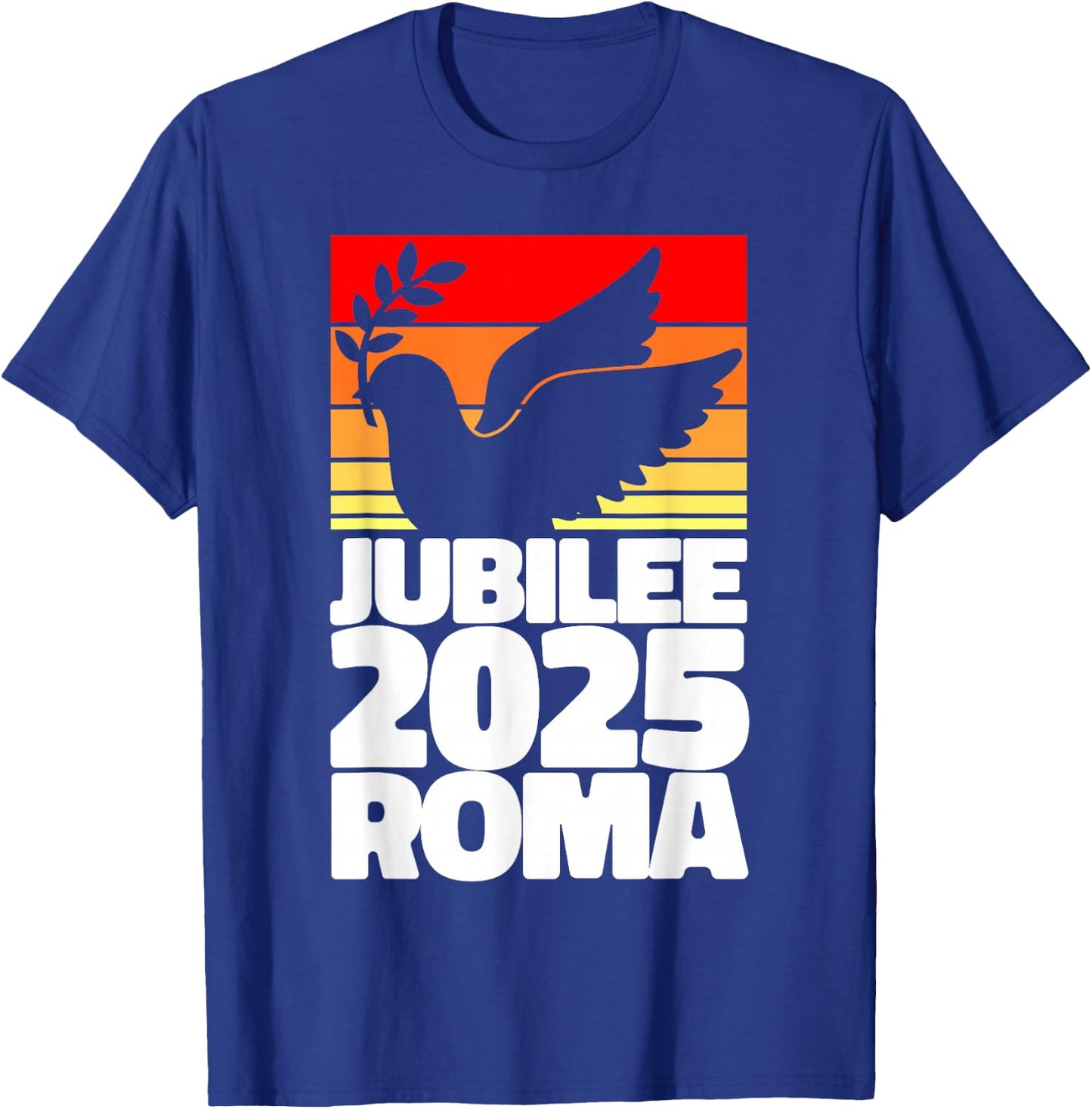 Jubilee 2025 Roma Peace Dove Striped Sunrise Holy Faith Year T-Shirt - T-Shirt | Royal