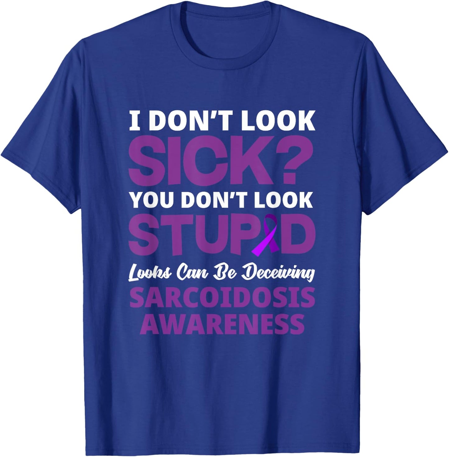 Funny Sarcoidosis Warrior Sarcoidosis Awareness T-Shirt - T-Shirt | Royal