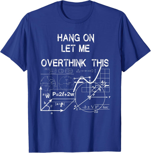 hang on let me overthink this back to School Math teacher's