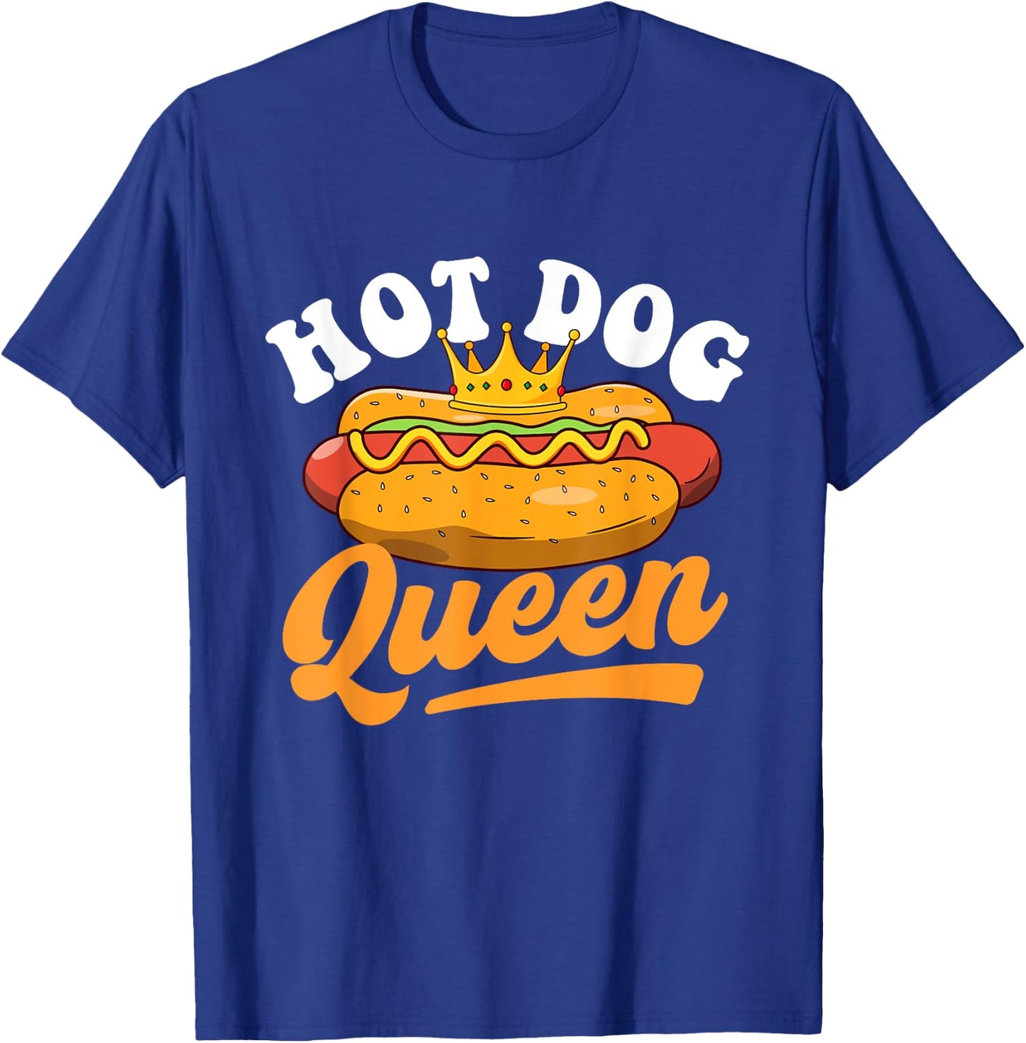 Hot Dog Queen - Hot Dog Lover Fast Food Wiener Men Women Girls Kids T-Shirt - T-Shirt | Royal