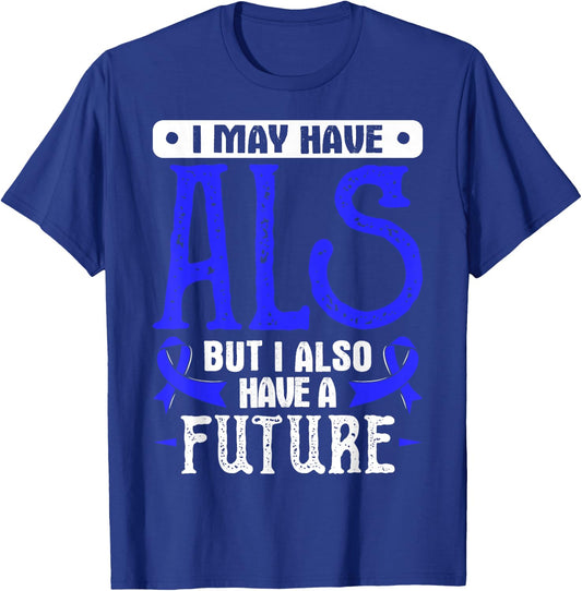 Lou Gehrig's Disease Awareness T Shirt - ALS T-Shirt - T-Shirt | Royal
