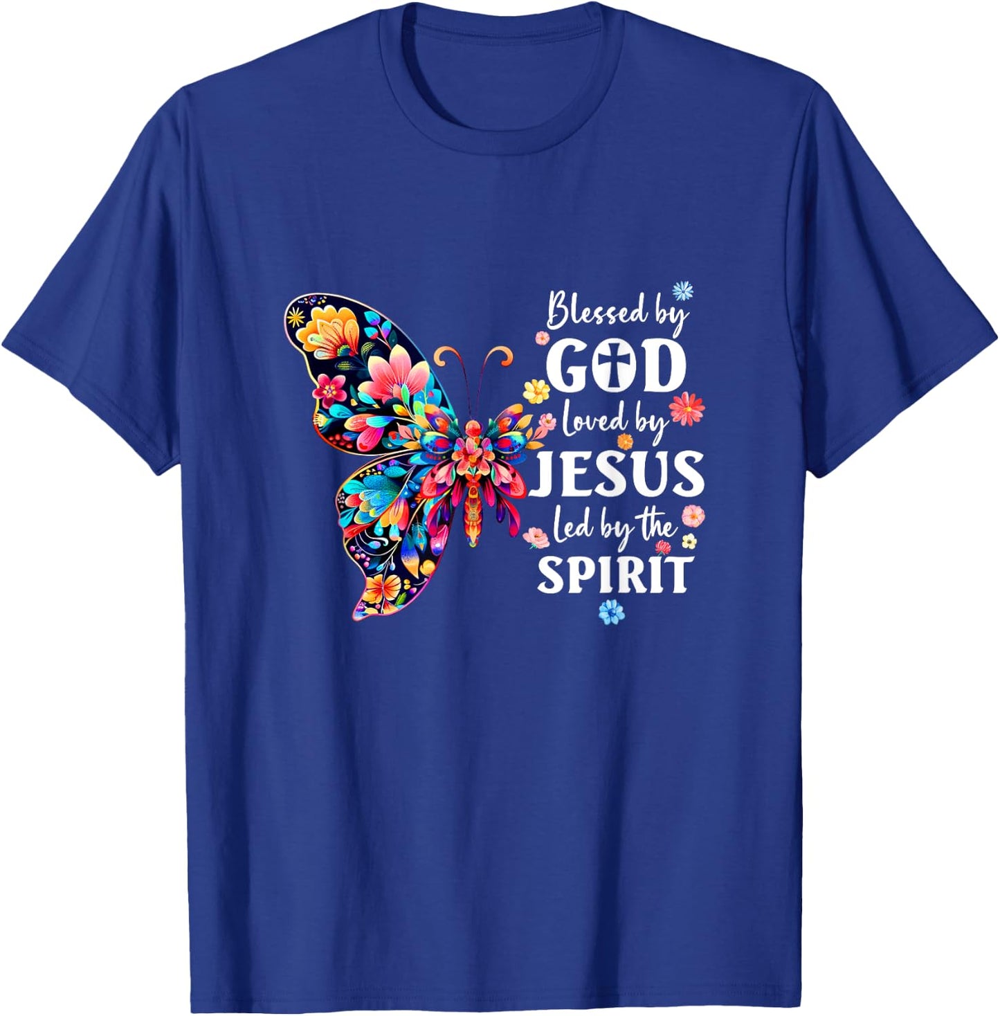Blessed By God Loved By Jesus Floral Butterfly Christian T-Shirt - T-Shirt | Royal