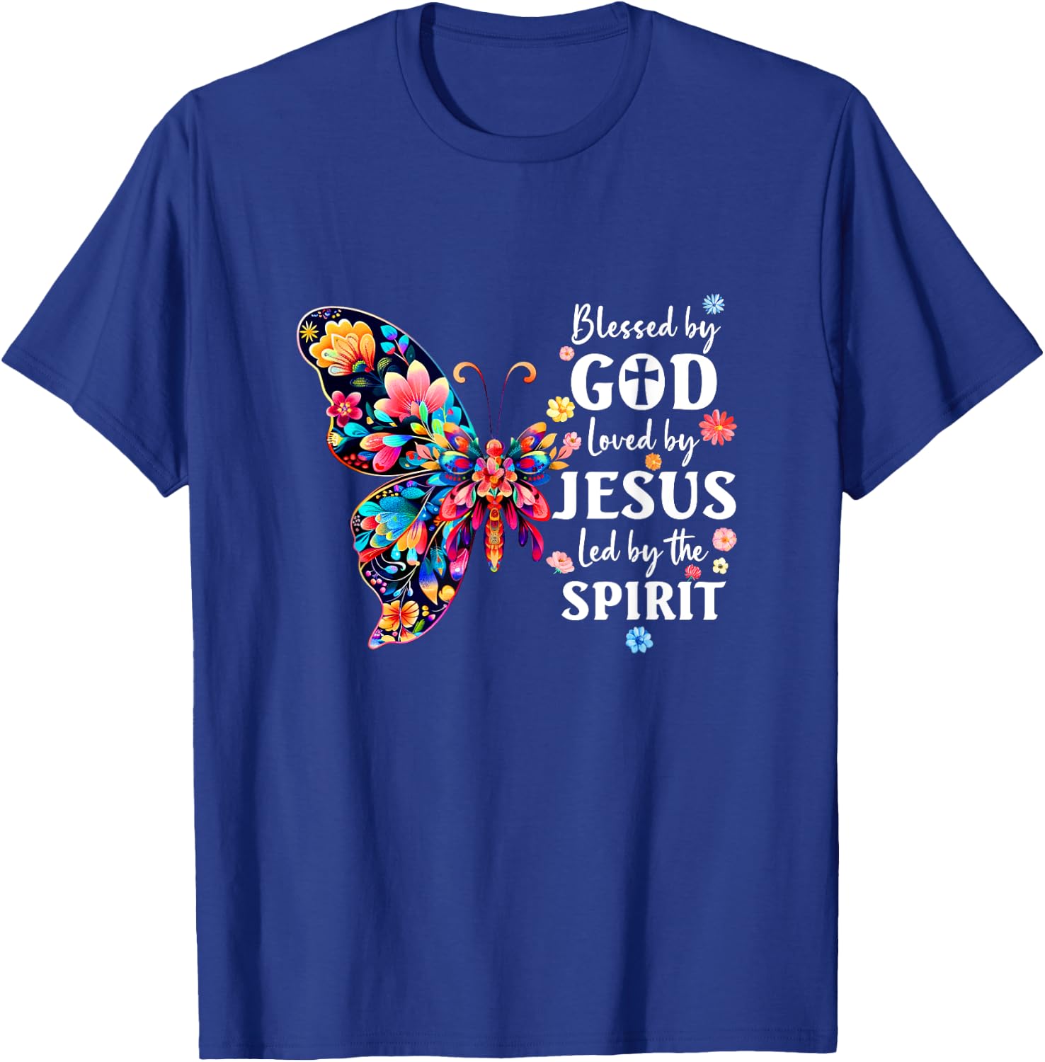 Blessed By God Loved By Jesus Floral Butterfly Christian T-Shirt - T-Shirt | Royal
