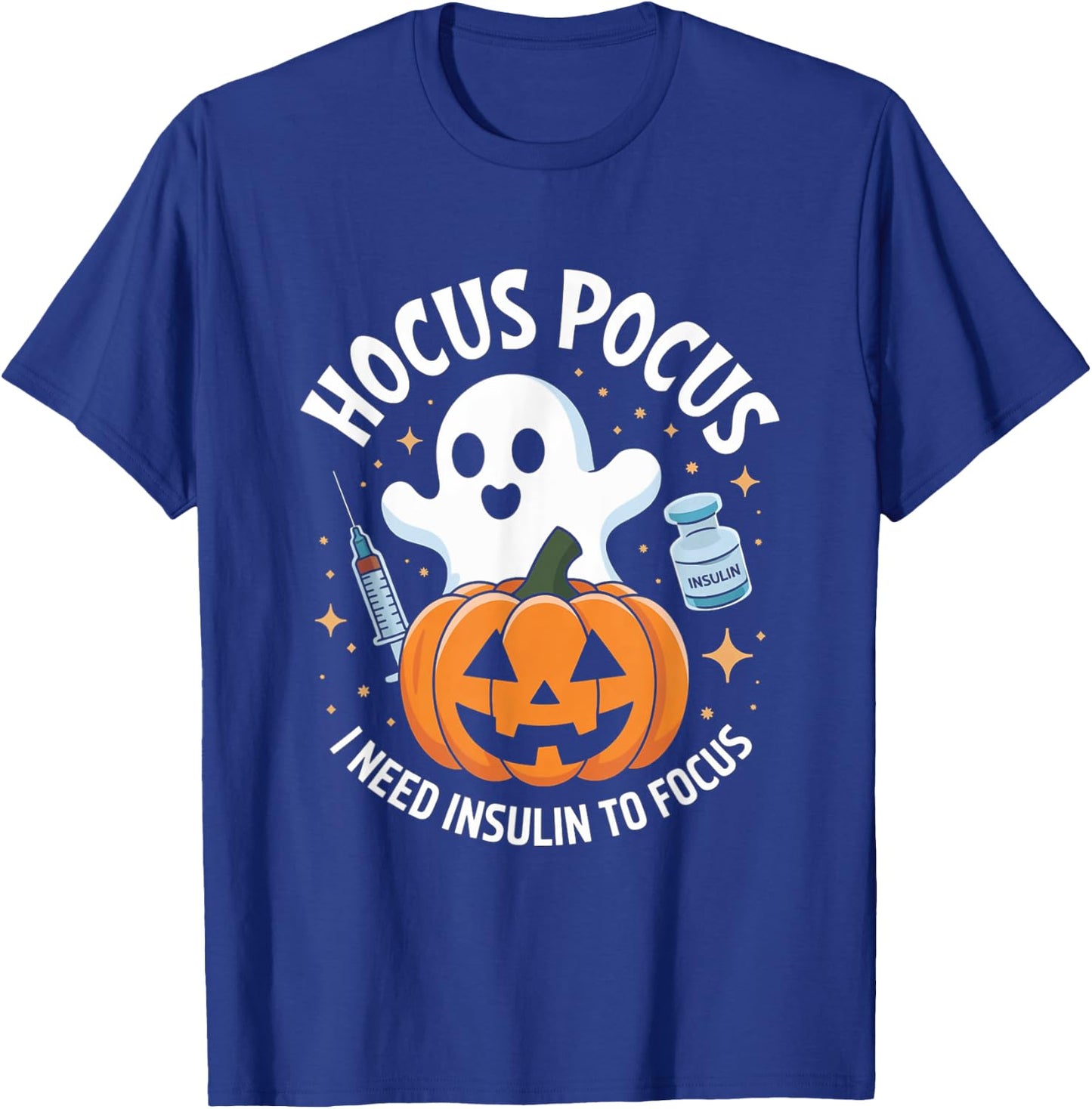 Hocus Pocus I Need Insulin To Focus Diabetes Halloween T-Shirt - T-Shirt | Royal