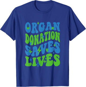 Organ Donation Saves Lives National Donate Life Awareness T-Shirt - T-Shirt | Royal