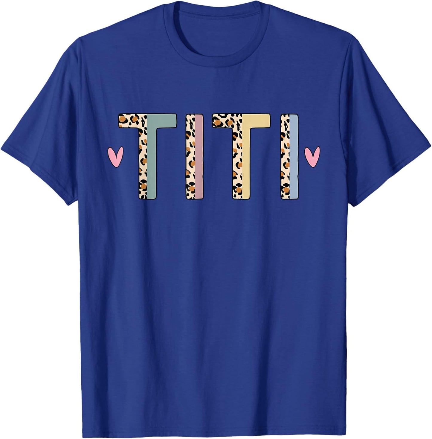 Titi Life Auntie Be A Titi Aunt Titi Auntie Titi Aunts T-Shirt - T-Shirt | Royal
