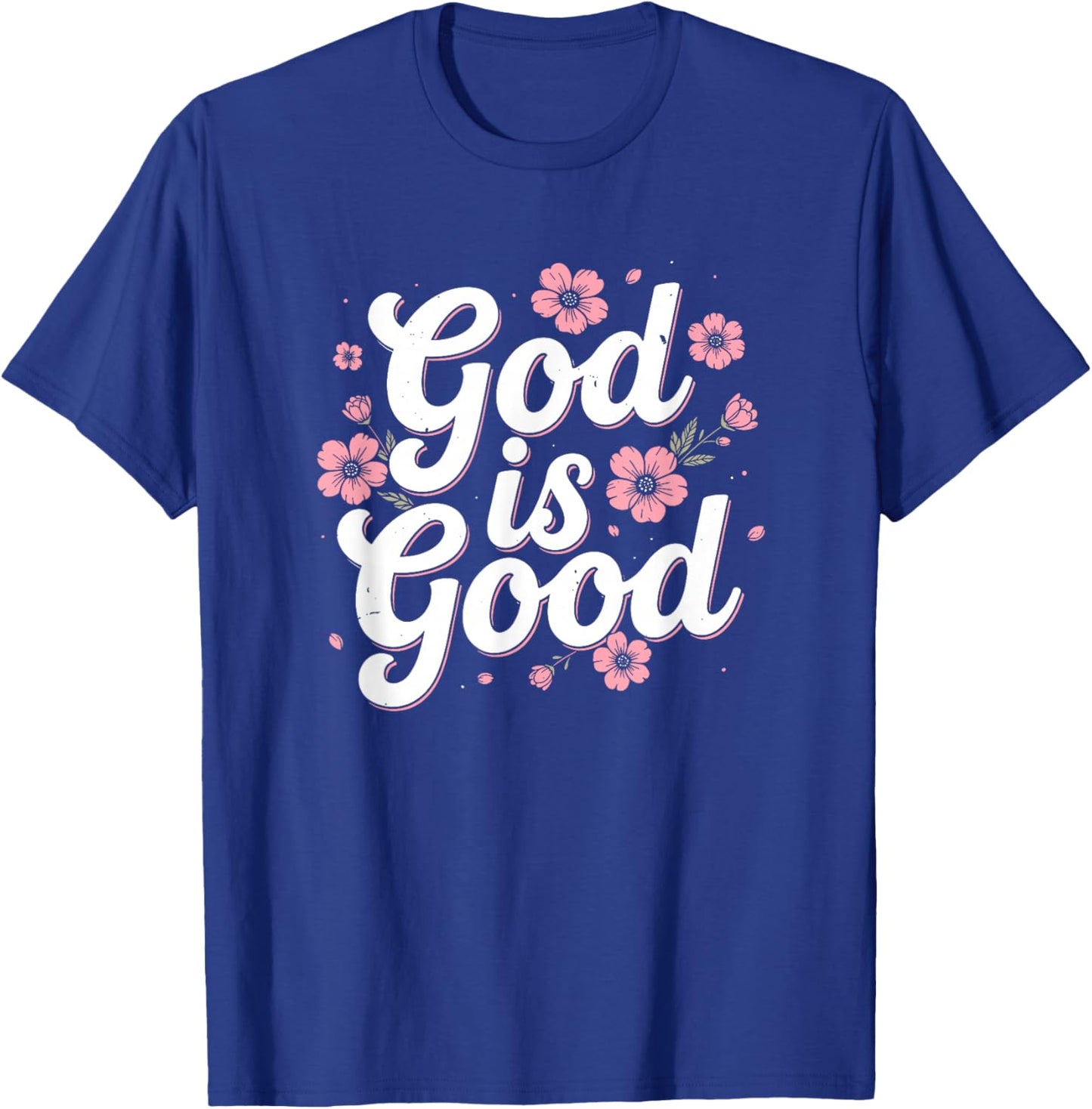 God is Good Christian T-Shirt - T-Shirt | Royal