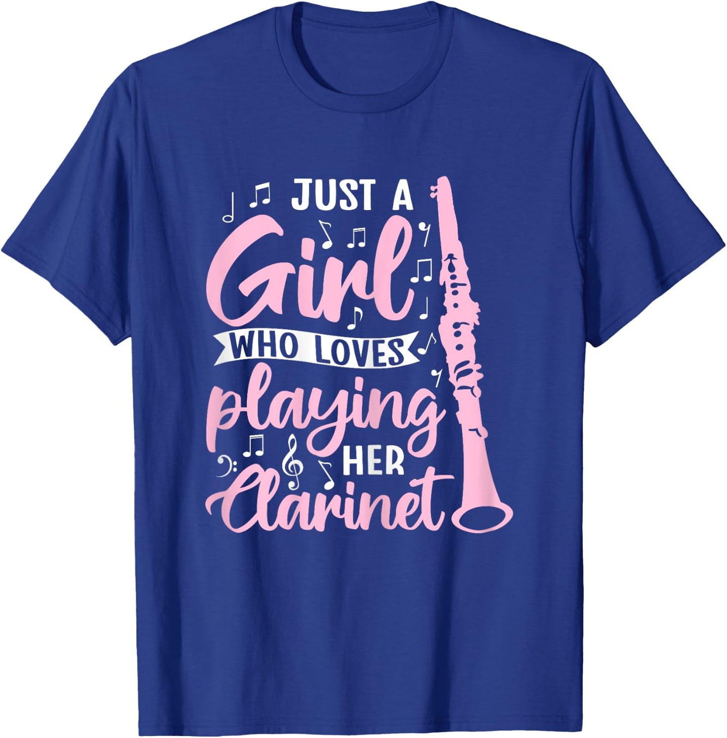 Just A Girl Who Loves Playing Her Clarinet Funny Clarinet T-Shirt - T-Shirt | Royal