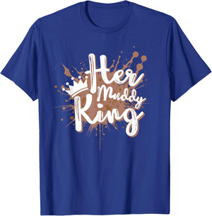 Her Muddy King Mud Running Couple Team Mud Run T-Shirt - T-Shirt | Royal