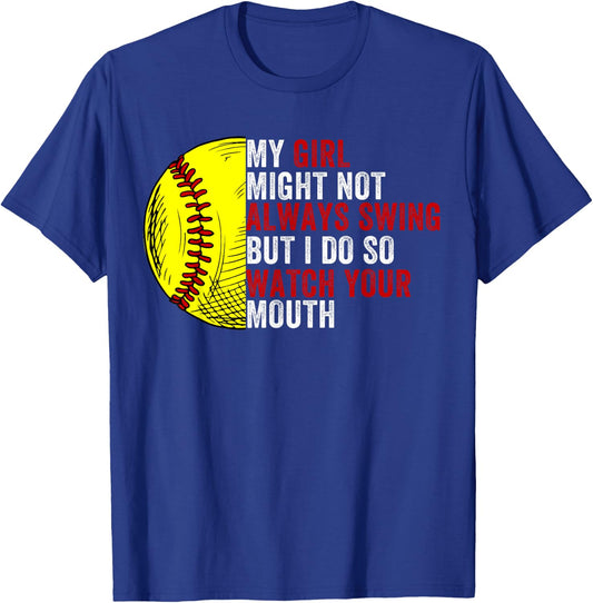 My Daughter Might Not Always Swing But I Do So Watch T-Shirt - T-Shirt | Royal