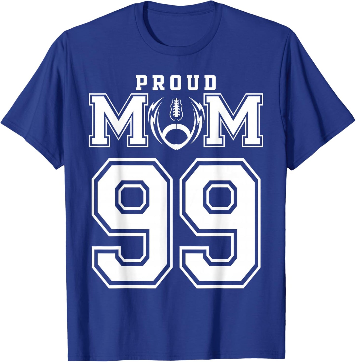 Custom Proud Football Mom Number 99 Personalized T-Shirt - T-Shirt | Royal