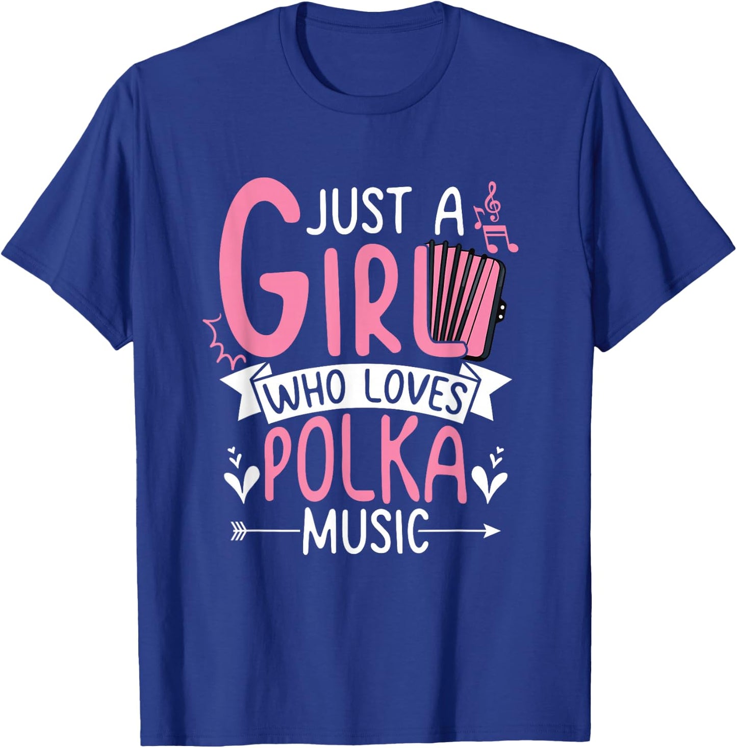 Polka Lover Accordion Just A Girl Who Loves Polka Music T-Shirt - T-Shirt | Royal