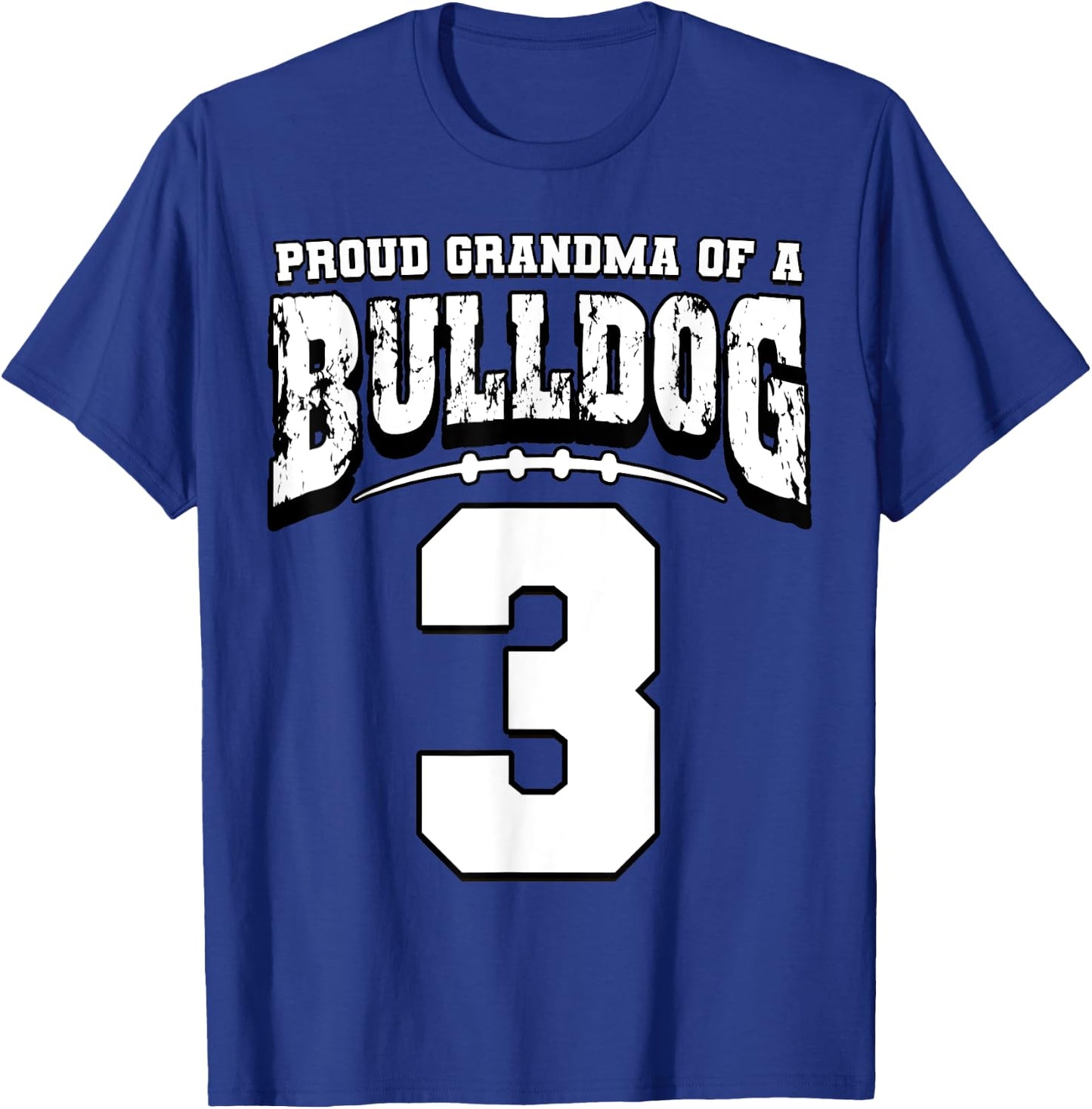 Proud Bulldog Football Grandma Of Player 3 T-Shirt - T-Shirt | Royal