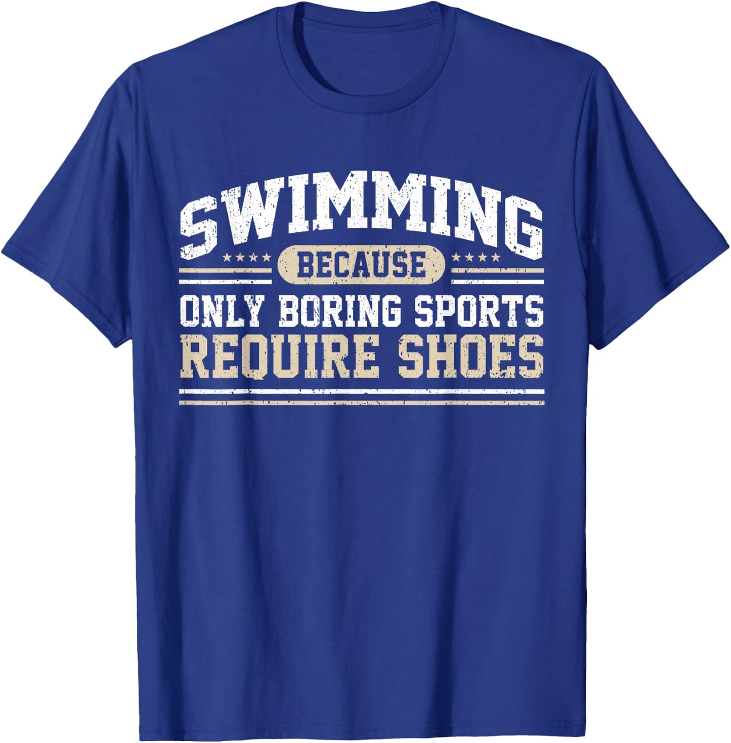 Swimming Saying Swimmer Humor Swim T-Shirt - T-Shirt | Royal