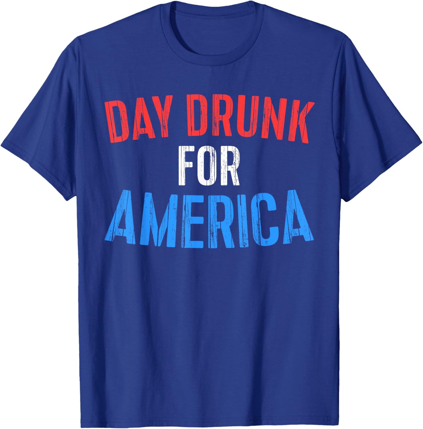 Day Drunk For America Shirt Funny Drinking Fourth of July T-Shirt - T-Shirt | Royal