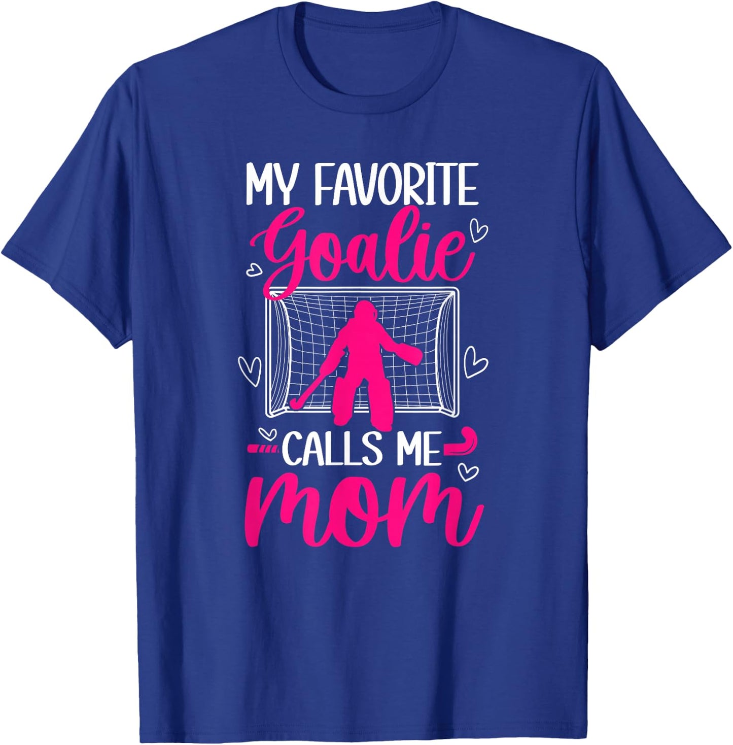 Field Hockey Goalkeeper Mom Of A Field Hockey Goalie Mother T-Shirt - T-Shirt | Royal
